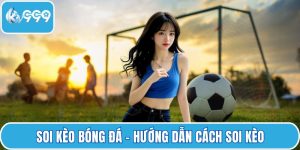 Soi kèo bóng đá