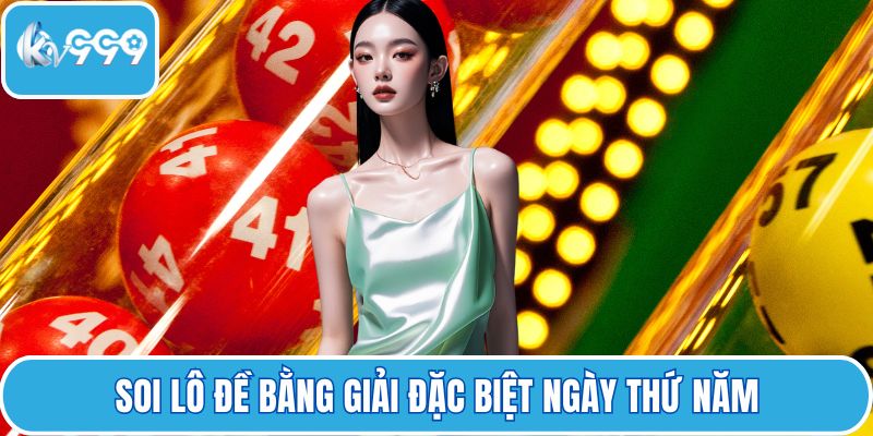 Soi lô đề bằng giải đặc biệt ngày thứ năm