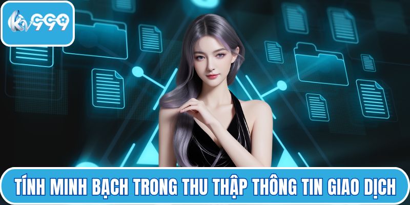 Tính minh bạch trong thu thập thông tin giao dịch